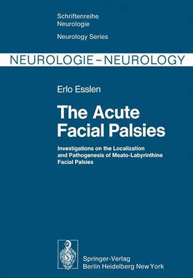 The Acute Facial Palsies