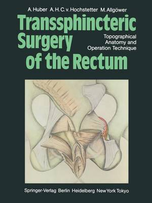Transsphincteric Surgery of the Rectum