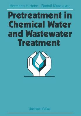 Pretreatment in Chemical Water and Wastewater Treatment