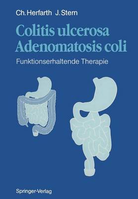 Colitis ulcerosa — Adenomatosis coli