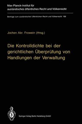 Die Kontrolldichte bei der gerichtlichen Überprüfung von Handlungen der Verwaltung