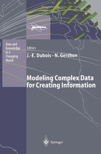 Modeling Complex Data for Creating Information