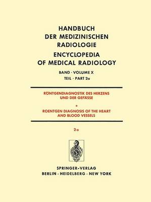 Röntgendiagnostik Des Herzens und der Gefässe/Roentgen Diagnosis of the Heart and Blood Vessels