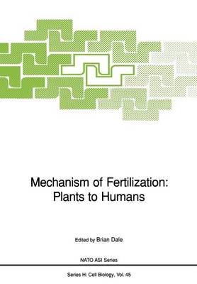 Mechanism of Fertilization: Plants to Humans
