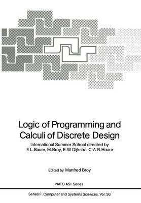 Logic of Programming and Calculi of Discrete Design