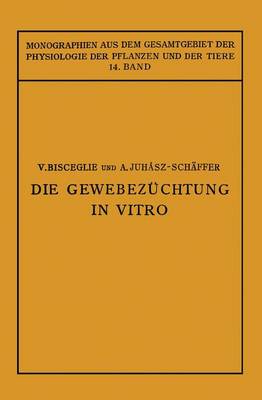 Die Gewebezüchtung in Vitro