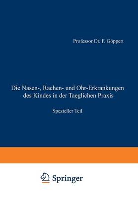 Die Nasen-, Rachen- und Ohr-Erkrankungen des Kindes in der Taeglichen Praxis