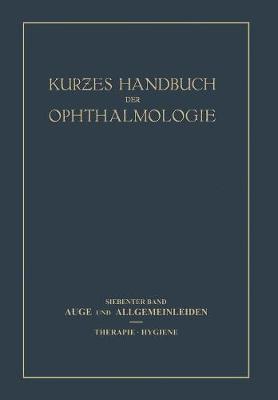 Auge und Allgemeinleiden. Therapie; Hygiene