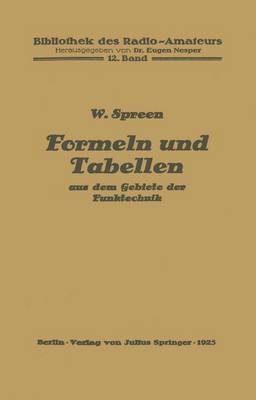 Formeln und Tabellen aus dem Gebiete der Funktechnik