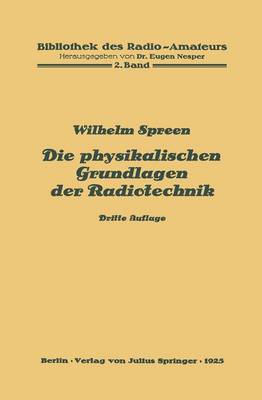 Die physikalischen Grundlagen der Radiotechnik