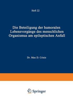 Die Beteiligung der Humoralen Lebensvorgänge des Menschlichen Organismus am Epileptischen Anfall