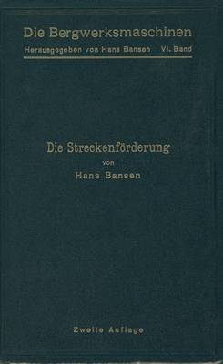 Die Streckenförderung