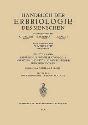 Erbbiologie und Erbpathologie Nervöser und Psychischer Zustände und Funktionen