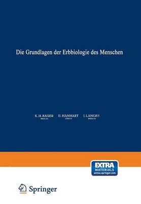 Die Grundlagen der Erbbiologie des Menschen