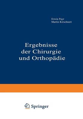 Ergebnisse der Chirurgie und Orthopädie