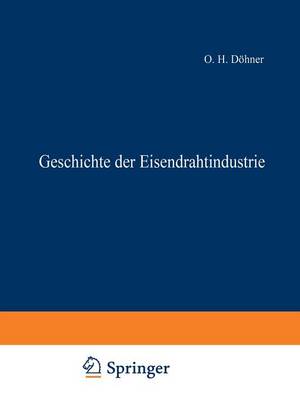 Geschichte der Eisendrahtindustrie