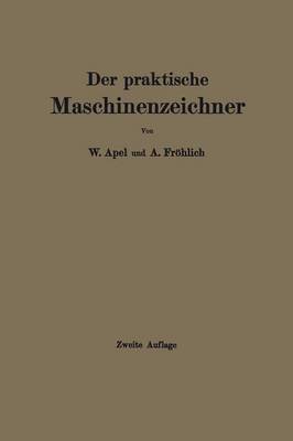 Der praktische Maschinenzeichner