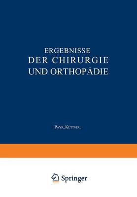 Ergebnisse der Chirurgie und Orthopädie