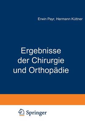 Ergebnisse der Chirurgie und Orthopädie