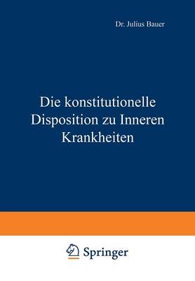 Die konstitutionelle Disposition zu Inneren Krankheiten