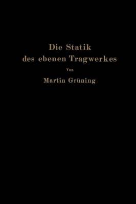 Die Statik des ebenen Tragwerkes