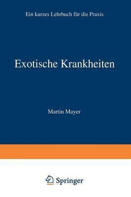 Exotische Krankheiten