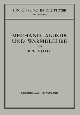 Einführung in die Mechanik, Akustik und Wärmelehre