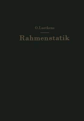 Die Methoden der Rahmenstatik