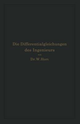 Die Differentialgleichungen des Ingenieurs