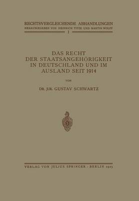 Das Recht der Staatsangehörigkeit in Deutschland und im Ausland Seit 1914