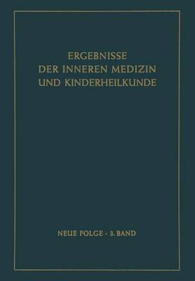 Ergebnisse der Inneren Medizin und Kinderheilkunde
