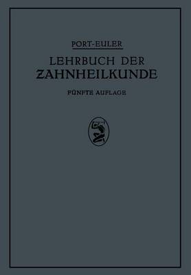 Lehrbuch der Zahnheilkunde