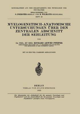 Myelogenetisch-Anatomische Untersuchungen Über den Zentralen Abschnitt der Sehleitung