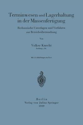 Terminwesen und Lagerhaltung in der Massenfertigung