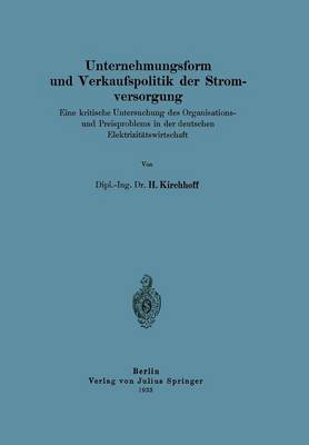 Unternehmungsform und Verkaufspolitik der Stromversorgung