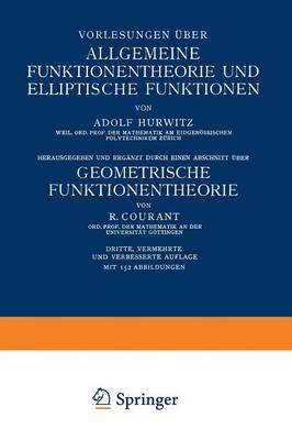 Vorlesungen über Allgemeine Funktionentheorie und Elliptische Funktionen