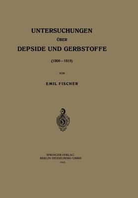 Untersuchungen über Depside und Gerbstoffe (1908–1919)