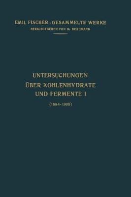 Untersuchungen Über Kohlenhydrate und Fermente (1884–1908)