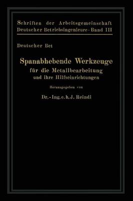 Spanabhebende Werkzeuge für die Metallbearbeitung und ihre Hilfseinrichtungen