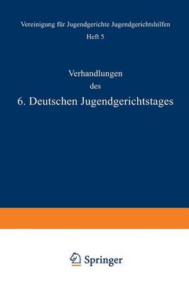 Verhandlungen des 6. Deutschen Jugendgerichtstages