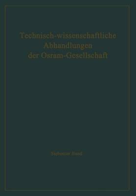 Technisch-wissenschaftliche Abhandlungen der Osram-Gesellschaft