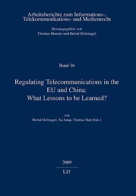 Regulating Telecommunications in the EU and China