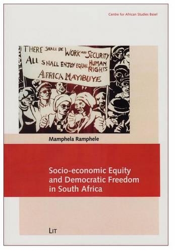 Socio-Economic Equity and Democratic Freedom in South Africa