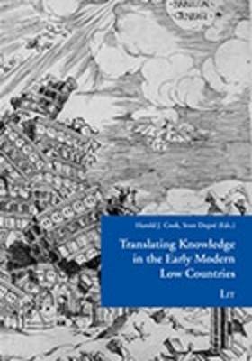 Translating Knowledge in the Early Modern Low Countries