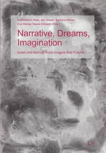 Narrative, Dreams, Imagination