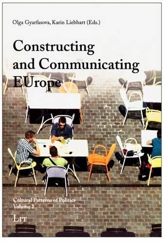 Constructing and Communicating Europe