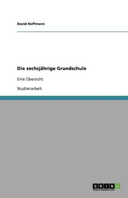 Die Sechsj hrige Grundschule
