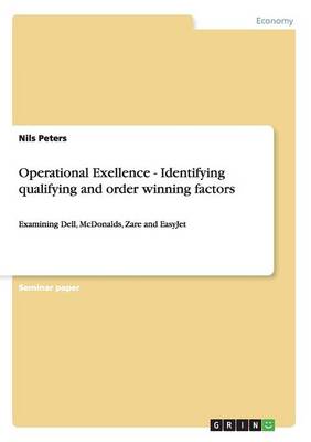 Operational Exellence - Identifying Qualifying and Order Winning Factors