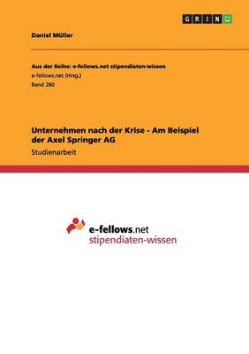 Unternehmen Nach Der Krise - Am Beispiel Der Axel Springer AG