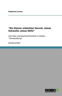 "Ein Kleiner Schlechter Geruch, Etwas Schwefel, Etwas Holle"